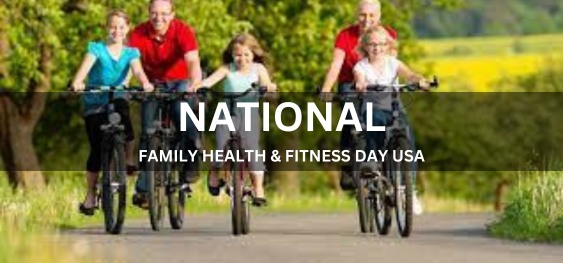 NATIONAL FAMILY HEALTH & FITNESS DAY USA [राष्ट्रीय परिवार स्वास्थ्य एवं फिटनेस दिवस यूएसए]